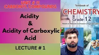 Chemistry Class 12 | Acidity | Acidity of Carboxylic Acid | Carbonyl Compounds | FBISE | NBF |