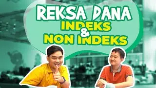 Bedanya Reksadana Indeks dan Reksadana Non Indeks - #KelasFinansial Eps. 2