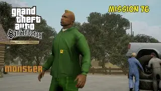 Monster - Mission 76 | GTA San Andreas Definitive Edition