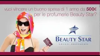 Vuoi vincere un buono spesa di 1 anno da 500&euro; per le profumerie Beauty Star?