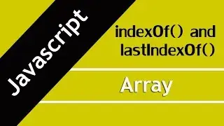 62. JavaScript Array indexOf and lastIndexOf method in HIndi