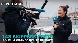 Reportage   148 skippers pr&ecirc;ts pour la grande route du caf&eacute;