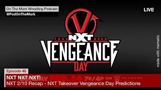 NXT Takeover Vengeance Day Predictions