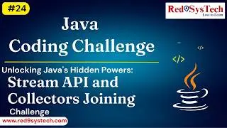 Java Collectors Joining in Java 8 Streams | Most Asked Java Interview Question| Red9SysTech