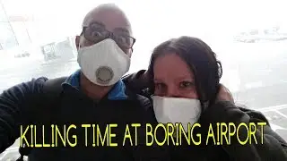 VIETNAM, CHINA Backpacking - Killing Time at boring Airport - Mogroach