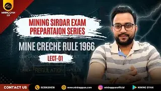Mine Creche Rules 1966 | Most Important Questions | Lecture - 1 | By Ritik Sir | Mining Gyan 2.0