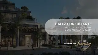 HAFEZ CONSULTANTS | Best Luxury Mixed-Use Architecture in Egypt