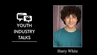 Harry White | Youth Industry Talks