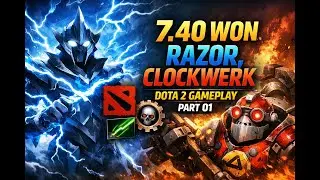7.40 WON Razor, Clockwerk Dota 2 Gameplay Part 01