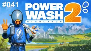 PowerWash Simulator 2 #041 - Let's Play