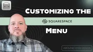 How to Customize Your Squarespace Menu for a Cleaner Dashboard