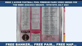WEEK 2 AUSSIE FOOTBALL POOL PREMIUM PAIRS VIDEO SERIES FOR THE WEEK 2022/2023 SEASON - 15/16 JULY