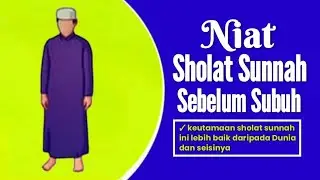 Niat Sholat Sunnah Sebelum Subuh / Qobliyah Subuh