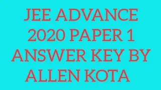 JEE ADVANCED 2020 PAPER 1 ANSWER KEY BY ALLEN KOTA