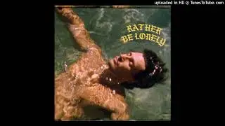 Don West - Rather Be Lonely