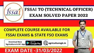FSSAI TO (Technical Officer) Exam Solved Paper 2022 | FSSAI Technical Officer Exam Answer Key 2022