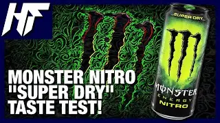 Monster Super Dry Nitro TASTE TEST! | HF