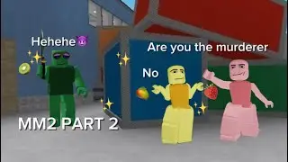 MM2 PART 2 WITH KIWI🍓🥭🥝 #funny #roblox
