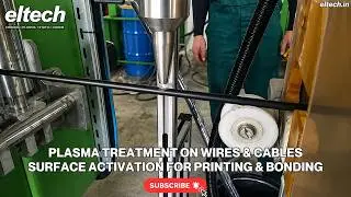 Plasma Treatment on Wires & Cables | Surface Activation for Printing & Bonding - Eltech Engineers