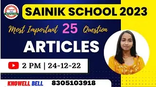 Articles | English |  Sainik School  2022 |  Knowell Bell Jabalpur |  8305103918