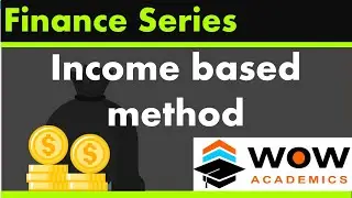 Income based method &ndash; Business Valuation &ndash; Financial Management &ndash; MBA / ACCA / CA / CMA / CIMA