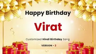 Happy Birthday Virat - Customized Song | In Hindi