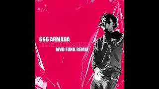 666 ARMADA - PAS ZALOU PERSONE , Mvd Funk Remix