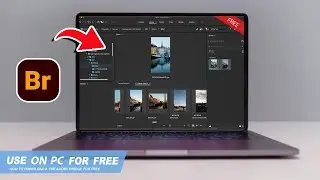 🔧ADOBE BRIDGE: HOW TO DOWNLOAD & USE BRIDGE ON PC / LAPTOP FOR FREE🔥(2025)