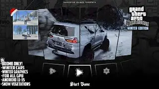 GTA SA Winter Edition 2025 &mdash; RTX Snow + графика нового поколения | Поддержка Android версий 11-15 🔥