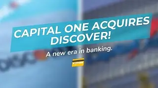 💳 Capital One Buys Discover: What&rsquo;s Next?