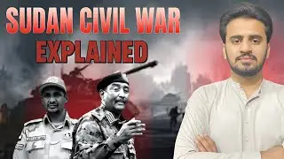 Sudan Civil War Explained: The Real Story Behind Africa&rsquo;s Hidden Crisis | Abdullah iqbal