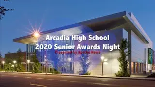Arcadia High School 2020 Senior Awards Night
