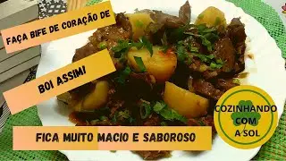 💕🍀FAÇA BIFE DE CORAÇÃO DE BOI ASSIM FICA MUITO MACIO E SABOROSO💕