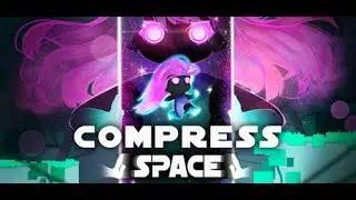 Level 7 : Compress(Space)