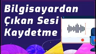 Bilgisayardan &Ccedil;ıkan Sesi Kaydetme - PORGRAMSIZ