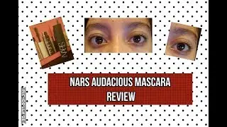 Nars Audacious Mascara Review | Valerie Tellez