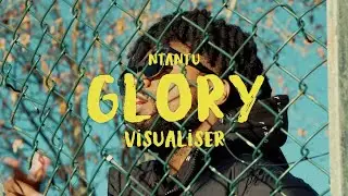 Ntantu Glory (Visualizer)