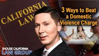 Former D.A. Reveals: 3 Ways to Beat a Domestic Violence Charge