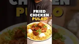 Easiest Fried Chicken Pulao Recipe 🙌 #easyrecipes #shorts #foodie