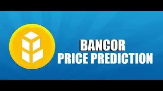 BANCOR Price Prediction and Technical Analysis | HOW MUCH PROFIT || BANCOR FORECAST
