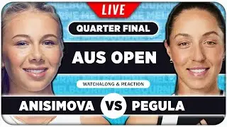 ANISIMOVA vs PEGULA &bull; Australian Open 2026 QF &bull; LIVE Tennis Watchalong