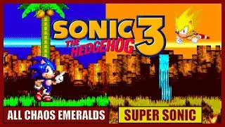 Sonic The Hedgehog 3 - Full Game Walkthrough ALL CHAOS EMERALDS + SUPER SONIC (Sega Genesis)