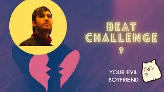 Beat Challenge 9 (how to get signed to a label)