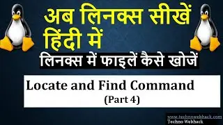 Linux Tutorial for Beginners in Hindi - How to find files using Locate and Find Command -Part 4
