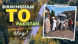 The journey from Birmingham to Pakistan by Road (Vlog 1)