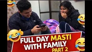 Masti Bhara Din 😍 | Full Fun Vlog ( PART 2)