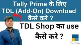 Download All TDL File  For Tally Prime || Tally Prime के लिए TDL (Add-On) Download कैसे करे ?