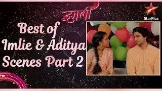 इमली | Best of Imlie & Aditya Scenes Part 2
