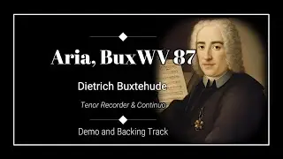 Aria in C minor, BuxWV 87 - Dieterich Buxtehude  - Recorder Demo and Backing Track