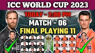 ICC World cup 2023 | Newzealand vs Netherlands playing 11 | NZ vs NED Playing 11 2023